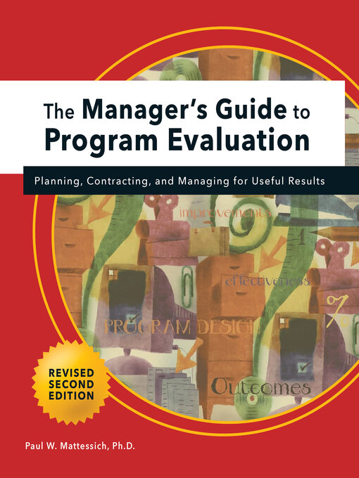 Title details for Manager's Guide to Program Evaluation by Paul W Mattessich - Available